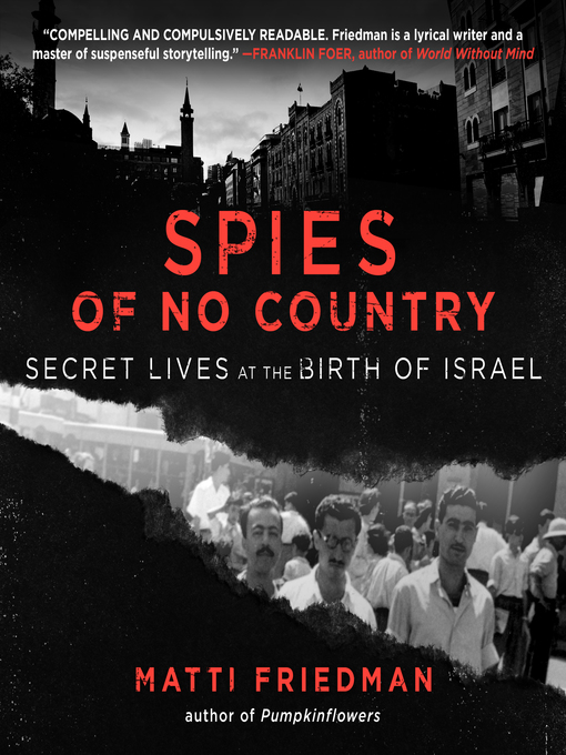Title details for Spies of No Country by Matti Friedman - Wait list